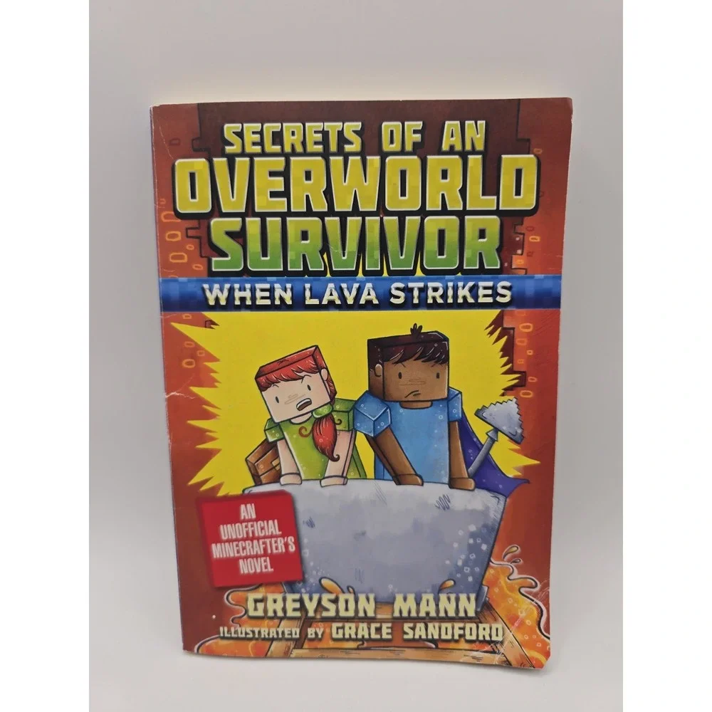 Minecraft: Secrets of an Overworld Survivor When Lava Strikes by Greyson Mann (2
